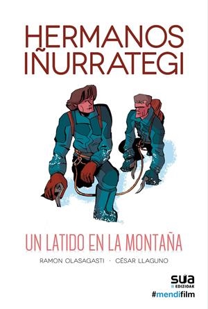 Hermanos Iñurrategi - Un latido en la montaña | Olasagasti, Ramon | Cooperativa autogestionària