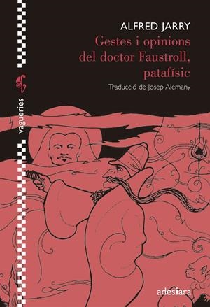 Gestes i opinions del doctor Faustroll, patafísic | Jarry, Alfred | Cooperativa autogestionària