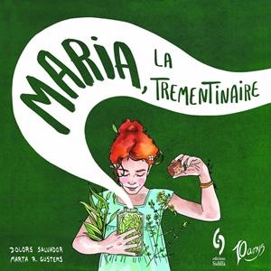 Maria, la trementinaire | Salvador, Dolors | Cooperativa autogestionària