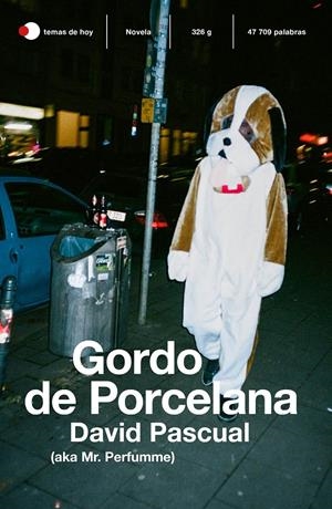 Gordo de Porcelana | Pascual, David