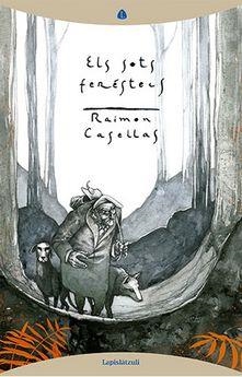 Els sots feréstecs | Casellas, Raimon | Cooperativa autogestionària