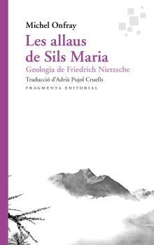 Les allaus de Sils Maria | Onfray, Michel | Cooperativa autogestionària