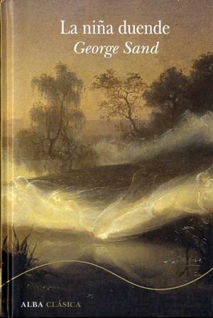 La niña duende | Sand, George/Gallego Urrutia, María Teresa/García Gallego, Amaya | Cooperativa autogestionària