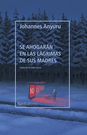 Se ahogarán en las lágrimas de sus madres | Anyuru, Johannes | Cooperativa autogestionària