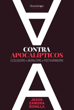 Contra apocalípticos | Zamora Bonilla, Jesús | Cooperativa autogestionària
