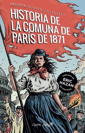 La historia de la comuna de París de 1871 | Lissagaray, Prosper- Olivier | Cooperativa autogestionària