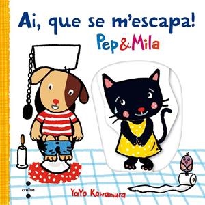 Pep & Mila. Ai, que se m'escapa! | Kawamura, Yayo | Cooperativa autogestionària