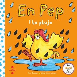 En Pep i la pluja | Denchfield, Nick; Parker, Ant | Cooperativa autogestionària