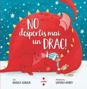 No despertis mai un drac! | Schulze, Bianca; Hardy, Samara | Cooperativa autogestionària