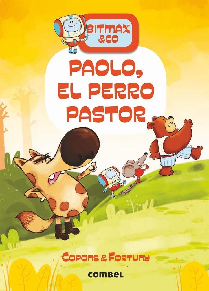 Bitmax & co 4. Paolo, el perro pastor | Copons, Jaume; Fortuny, Liliana | Cooperativa autogestionària