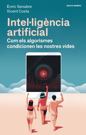 Intel·ligència artificial | Costa, Vicent/Senabre, Enric | Cooperativa autogestionària