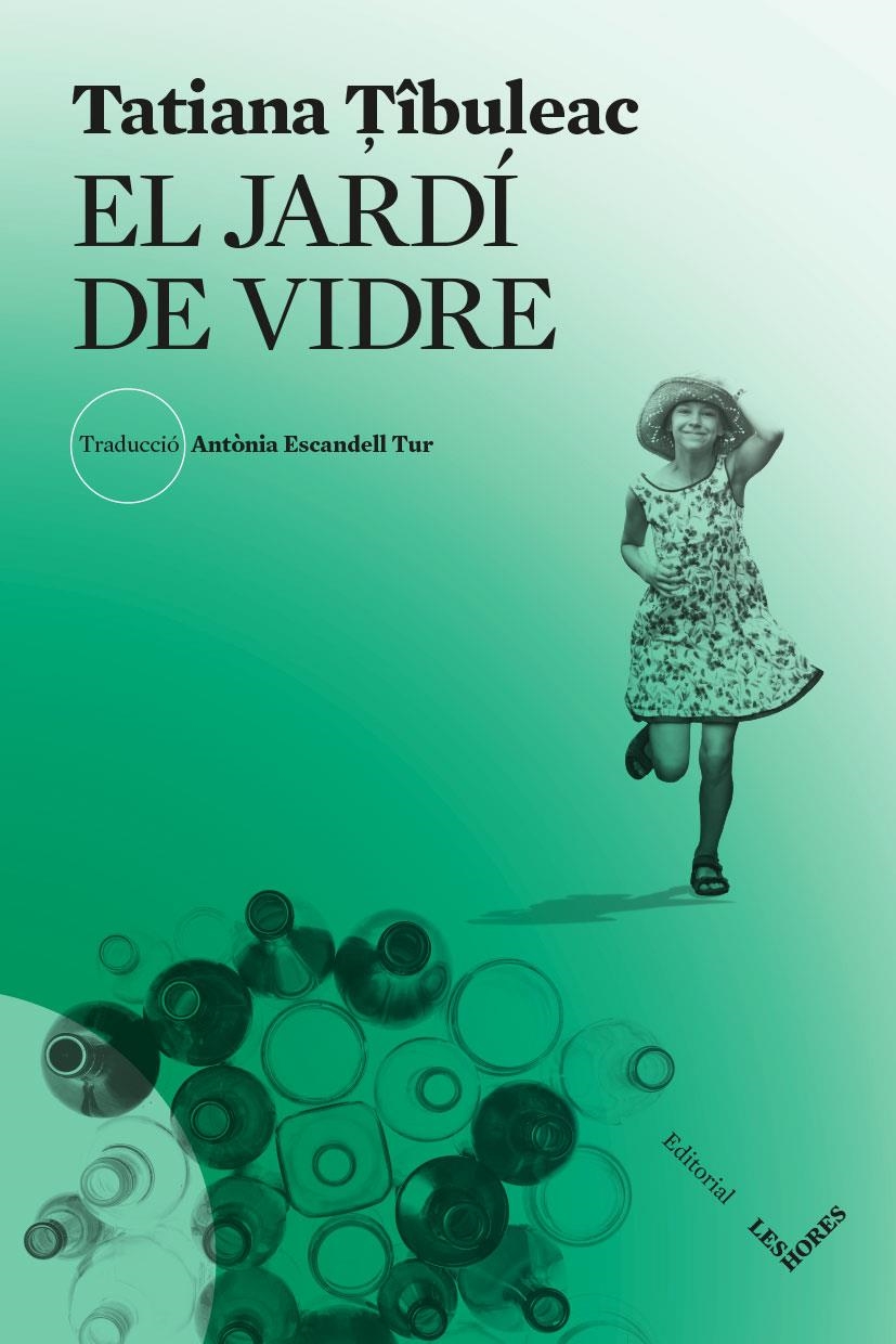 El jardí de vidre | Tîbuleac, Tatiana | Cooperativa autogestionària
