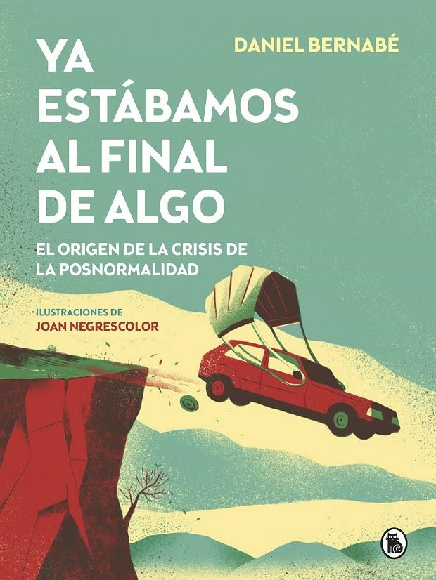 Ya estábamos al final de algo | Bernabé, Daniel