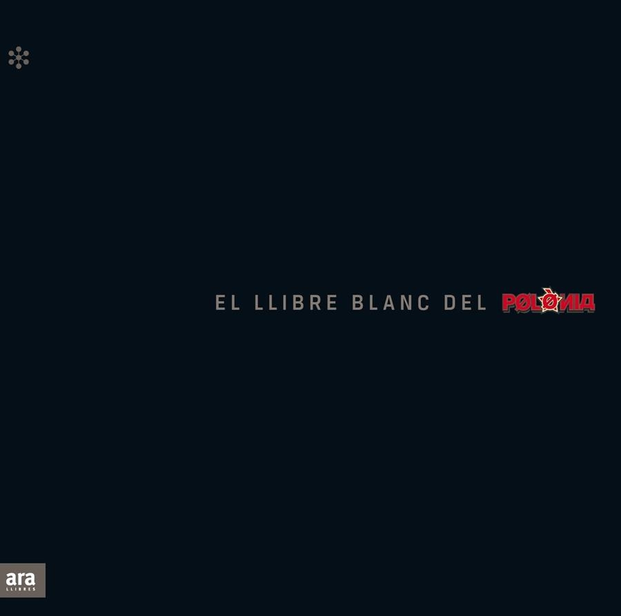 El llibre blanc del Polònia | Soler i Guasch, Toni/Lucas i Giralt, Manel/Novell i Clausells, Queco