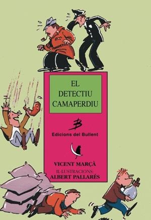 El detectiu Camaperdiu | Marçà, Vicent