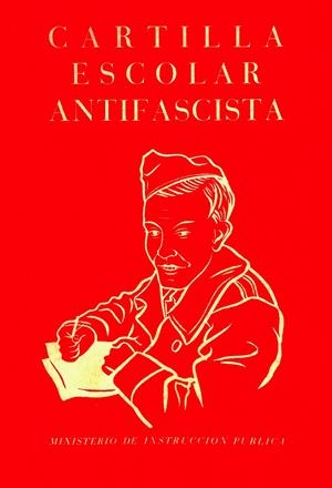 Cartilla escolar antifascista | Ministerio de Instrucción Pública (1937) | Cooperativa autogestionària