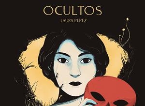 Ocultos | Pérez Granel, Laura | Cooperativa autogestionària