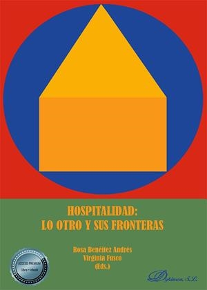 Hospitalidad: lo otro y sus fronteras | Benéitez Andrés, Rosa/y otros | Cooperativa autogestionària