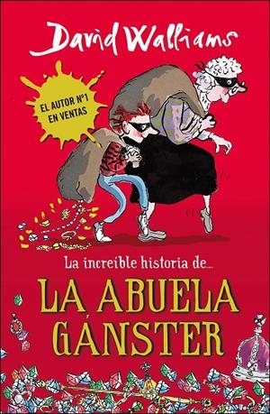 La increíble historia de... la abuela gánster | Walliams, David | Cooperativa autogestionària