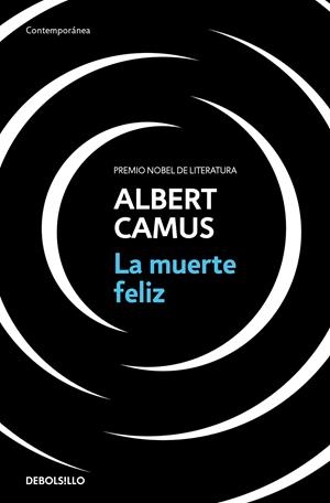 La muerte feliz | Camus, Albert