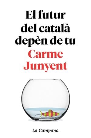 El futur del català depèn de tu | Junyent, Carme/Zaballa, Bel | Cooperativa autogestionària