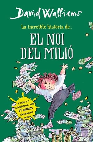La increïble història de... El noi del milió | Walliams, David | Cooperativa autogestionària