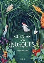 Cuentan los bosques | Pérez García, Helena