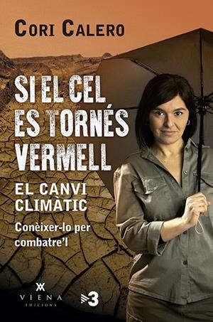 Si el cel es tornés vermell | Calero López, Cori | Cooperativa autogestionària