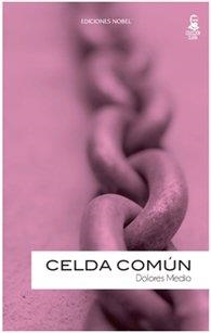 Celda común | Medio , Dolores | Cooperativa autogestionària
