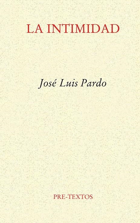 La intimidad | Pardo, José Luis | Cooperativa autogestionària
