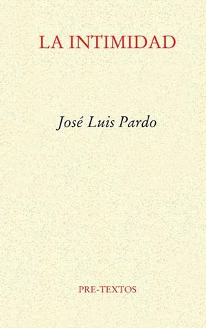 La intimidad | Pardo, José Luis | Cooperativa autogestionària