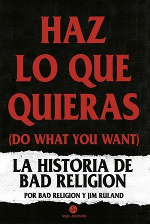 Haz lo que quieras (Do what you want) | Bad Religion; Ruland, Jim | Cooperativa autogestionària