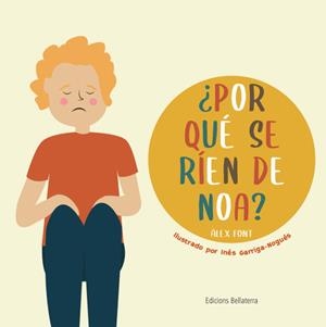 ¿Por qué se rien de Noa? | Font, Alex | Cooperativa autogestionària
