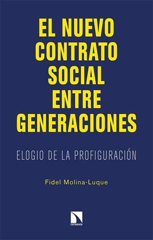 El nuevo contrato social entre generaciones | Molina-Luque, Fidel | Cooperativa autogestionària