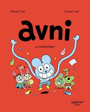 Avni 2. Un Supercompany! | Pujol, Romain; Caut, Vincent | Cooperativa autogestionària