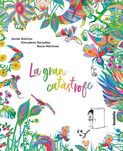 La gran catàstrofe (cat.) | Sobrino, Javier; González, Almudena; Martínez, Rocio | Cooperativa autogestionària