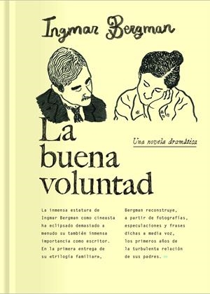 La buena voluntad | Bergman, Ingmar | Cooperativa autogestionària