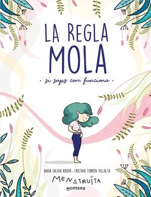 La regla mola (si saps com funciona) | Salvia, Anna/Torrón (Menstruita), Cristina | Cooperativa autogestionària