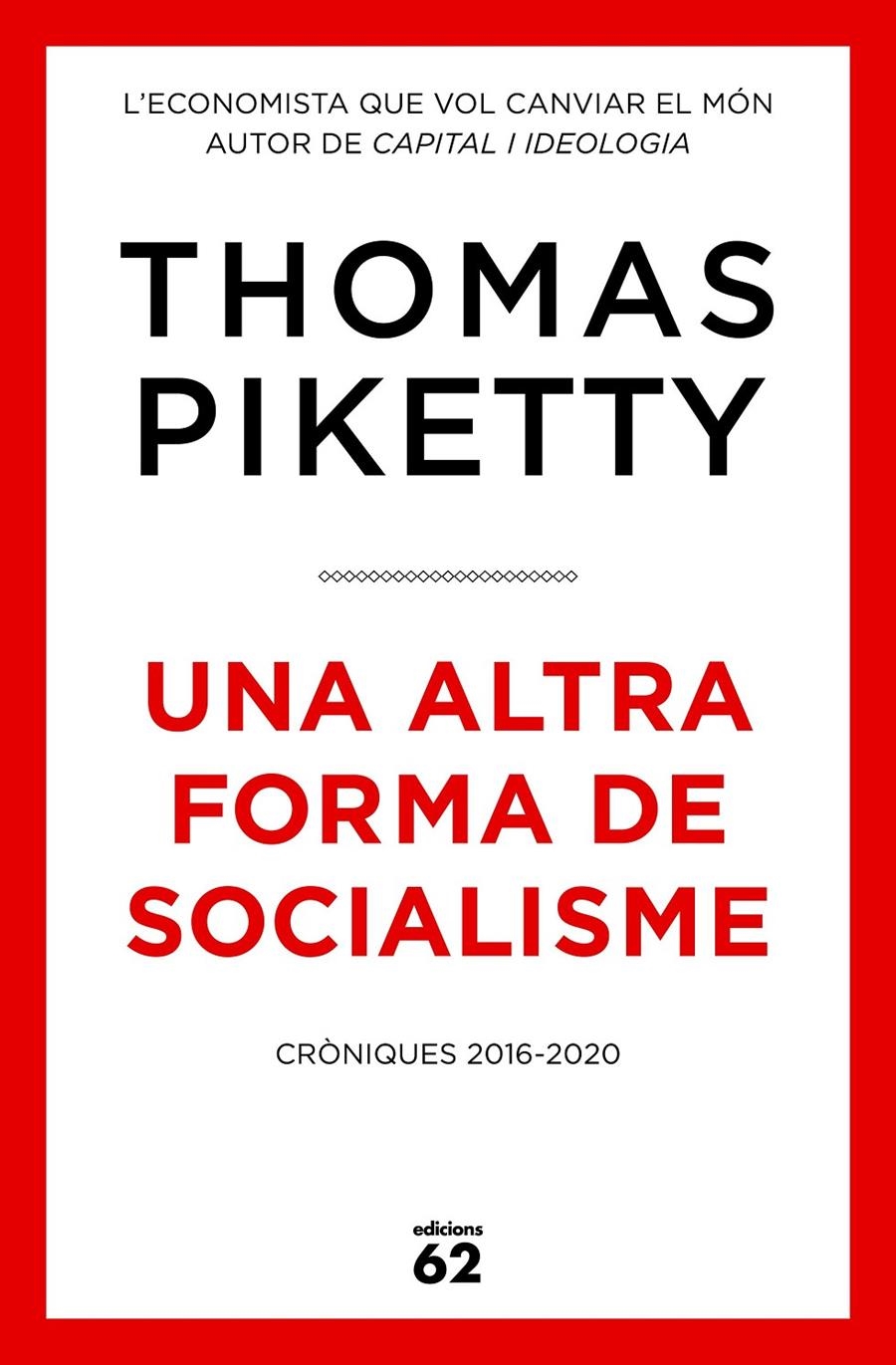 Una altra forma de socialisme | Piketty, Thomas