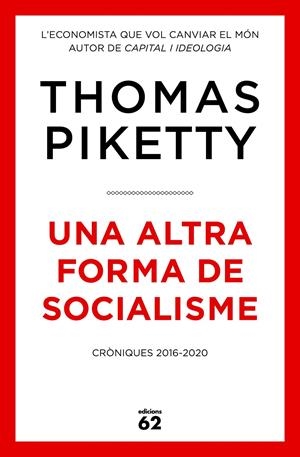 Una altra forma de socialisme | Piketty, Thomas