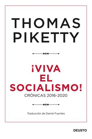 ¡Viva el socialismo! | Piketty, Thomas | Cooperativa autogestionària