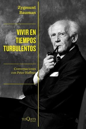 Vivir en tiempos turbulentos | Bauman, Zygmunt | Cooperativa autogestionària