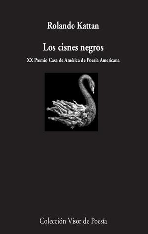 Los cisnes negros | Kattan, Rolando | Cooperativa autogestionària