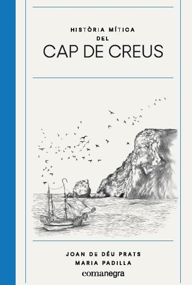 Història mítica del Cap de Creus | Prats Pijoan, Joan de Déu/Padilla Climent, Maria