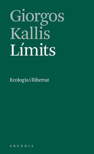 Límits | Kallis, Giorgos | Cooperativa autogestionària