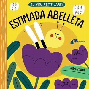 El meu petit jardí. Estimada abelleta | VVAA | Cooperativa autogestionària