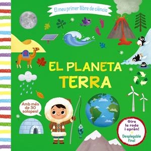 El meu primer llibre de ciència. El planeta Terra | VVAA | Cooperativa autogestionària