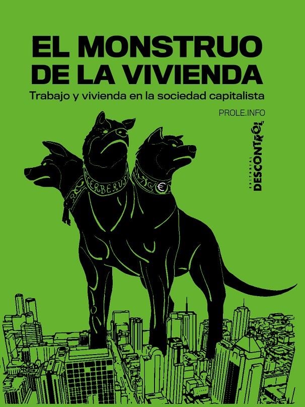 El Monstruo de la Vivienda | Prole.info | Cooperativa autogestionària