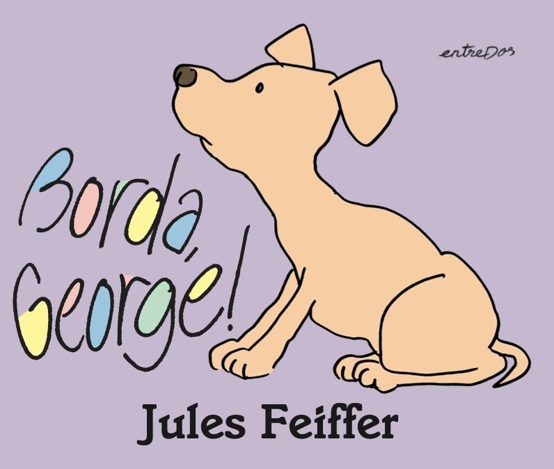 Borda, George! | Feiffer, Jules