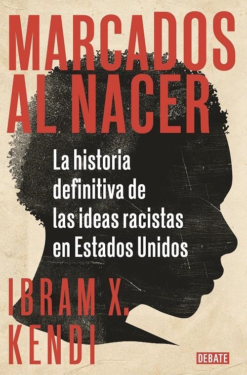 Marcados al nacer | Kendi, Ibram X.